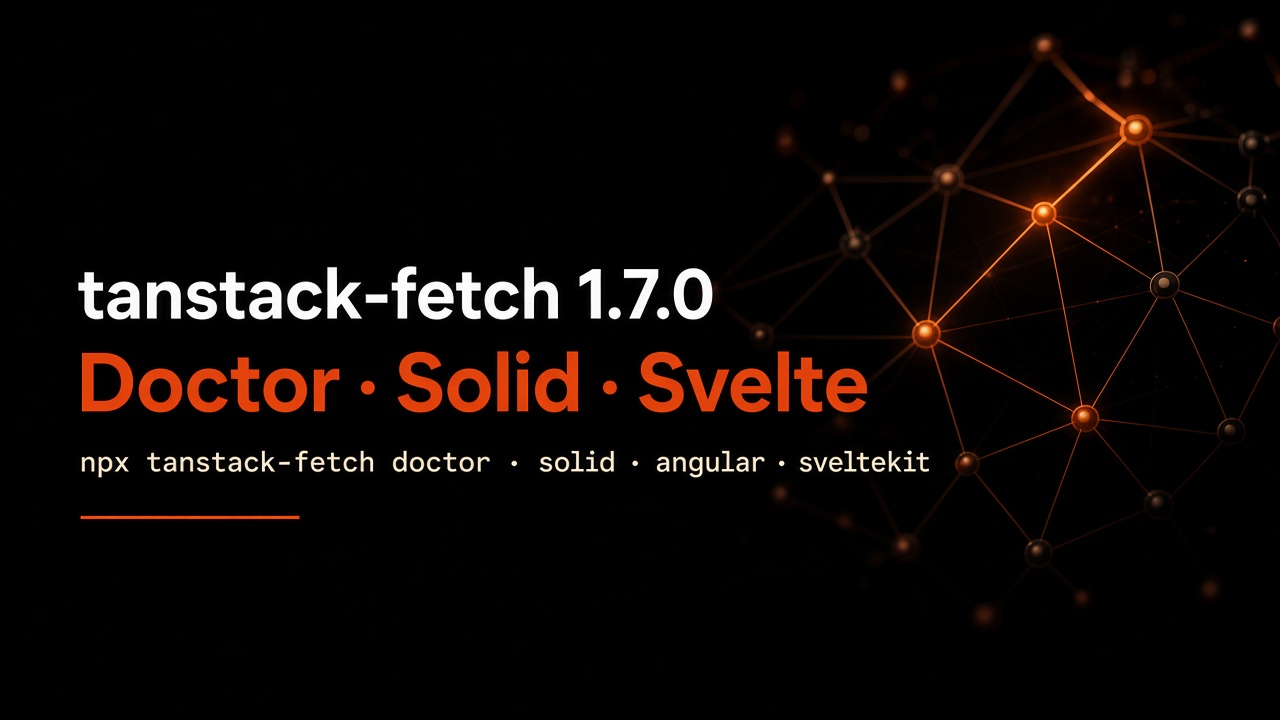 tanstack-fetch 1.7.0